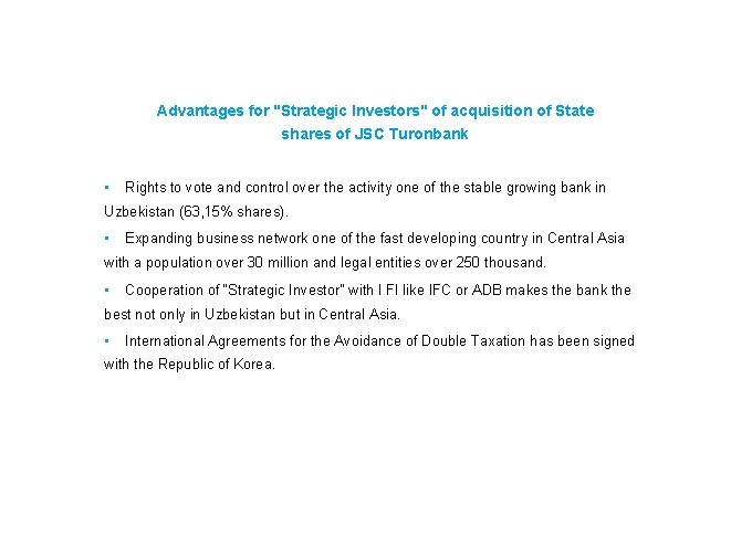 Advantages for "Strategic Investors" of acquisition of State shares of JSC Turonbank • Rights