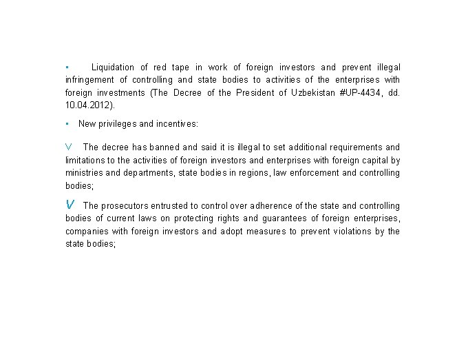  • Liquidation of red tape in work of foreign investors and prevent illegal