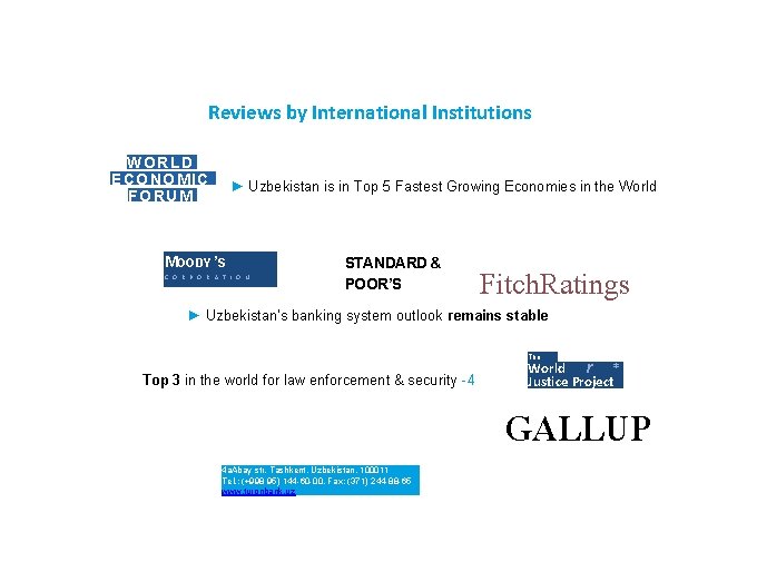 Reviews by International Institutions WORLD ECONOMIC FORUM ► Uzbekistan is in Top 5 Fastest