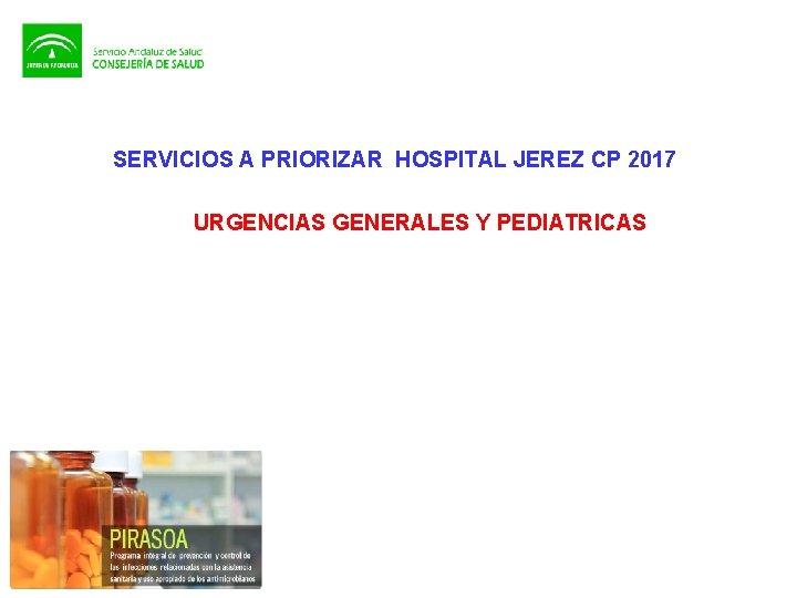 SERVICIOS A PRIORIZAR HOSPITAL JEREZ CP 2017 URGENCIAS GENERALES Y PEDIATRICAS 