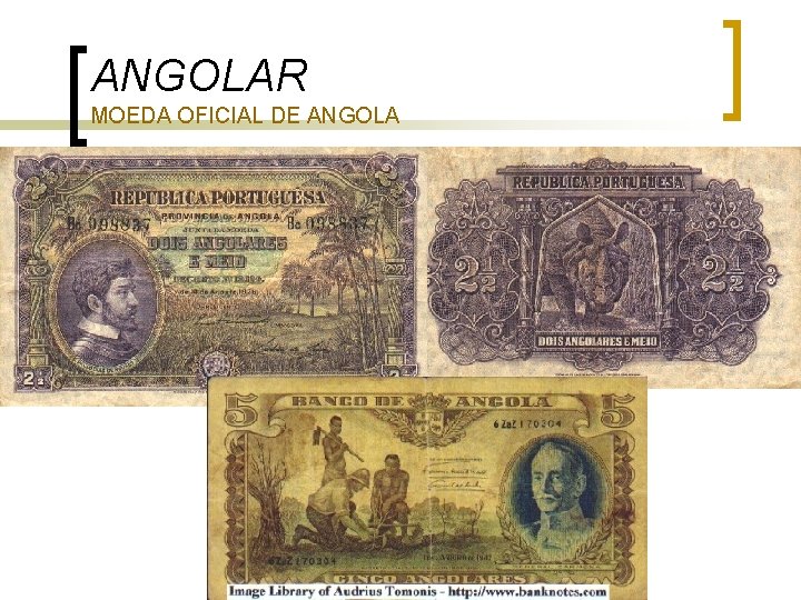 ANGOLAR MOEDA OFICIAL DE ANGOLA ANGOLAR MOEDA OFICIAL DE ANGOLA