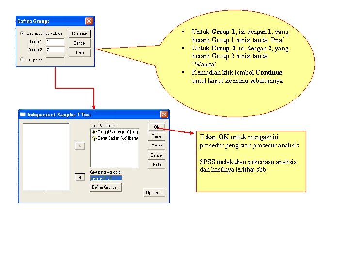  • • • Untuk Group 1, isi dengan 1, yang berarti Group 1