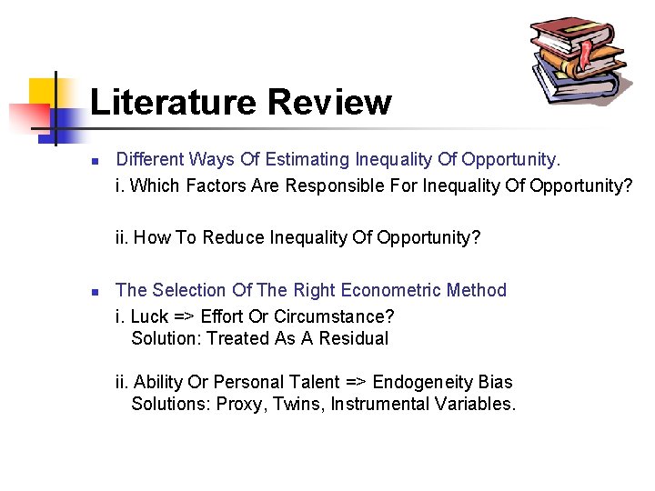 Literature Review n Different Ways Of Estimating Inequality Of Opportunity. i. Which Factors Are Literature Review n Different Ways Of Estimating Inequality Of Opportunity. i. Which Factors Are