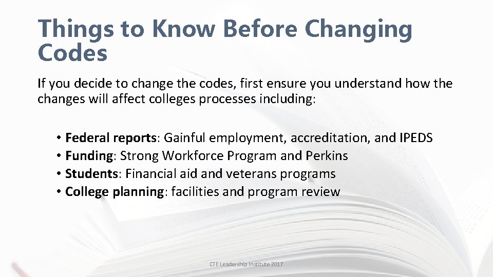 Things to Know Before Changing Codes If you decide to change the codes, first