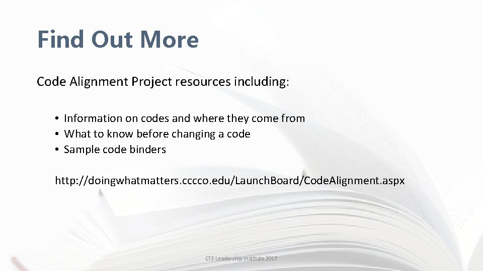 Find Out More Code Alignment Project resources including: • Information on codes and where