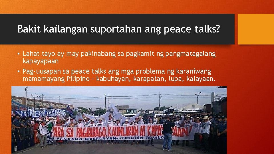 Bakit kailangan suportahan ang peace talks? • Lahat tayo ay may pakinabang sa pagkamit