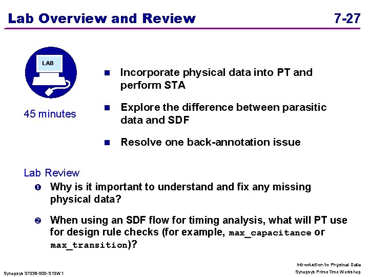 Lab Overview and Review LAB 45 minutes 7 -27 n Incorporate physical data into