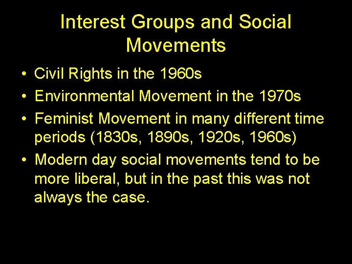 Interest Groups and Social Movements • Civil Rights in the 1960 s • Environmental