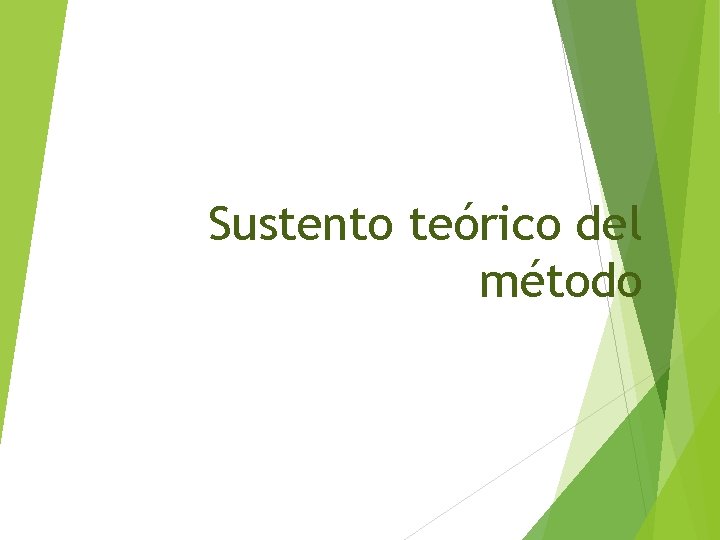 Sustento teórico del método 