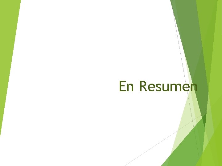 En Resumen 