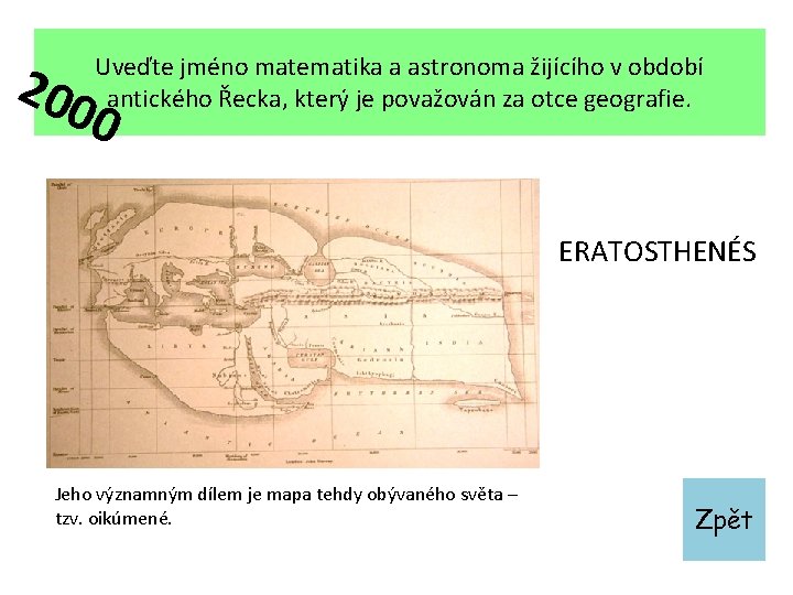 200 Uveďte jméno matematika a astronoma žijícího v období antického Řecka, který je považován