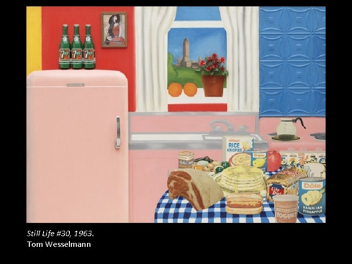 Still Life #30, 1963. Tom Wesselmann Still Life #30, 1963. Tom Wesselmann