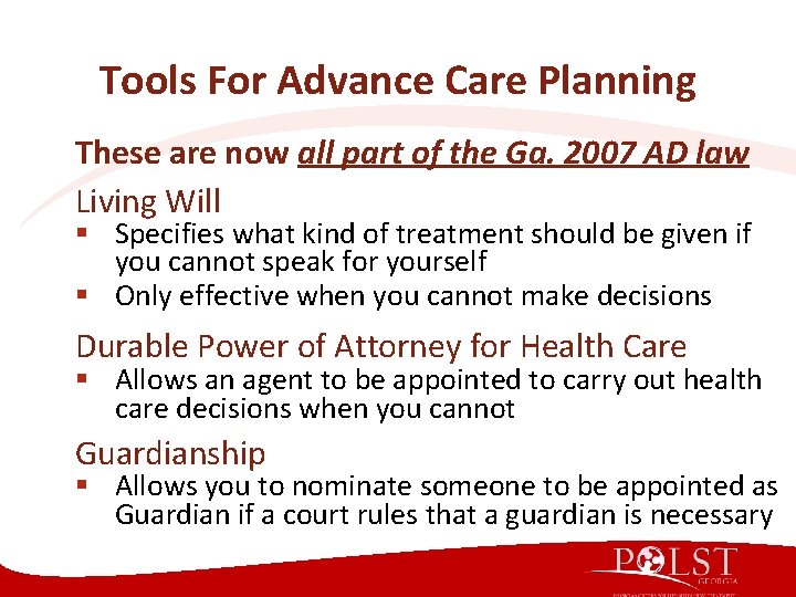 Tools For Advance Care Planning These are now all part of the Ga. 2007 Tools For Advance Care Planning These are now all part of the Ga. 2007