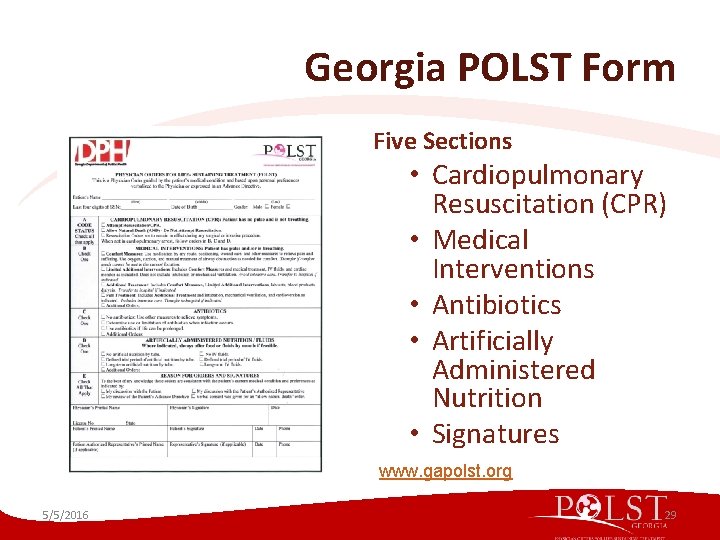 Georgia POLST Form Five Sections • Cardiopulmonary Resuscitation (CPR) • Medical Interventions • Antibiotics Georgia POLST Form Five Sections • Cardiopulmonary Resuscitation (CPR) • Medical Interventions • Antibiotics