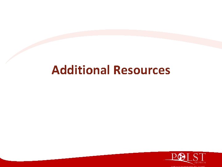 Additional Resources Additional Resources