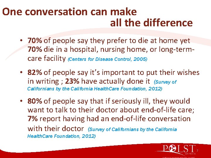 One conversation can make all the difference • 70% of people say they prefer One conversation can make all the difference • 70% of people say they prefer