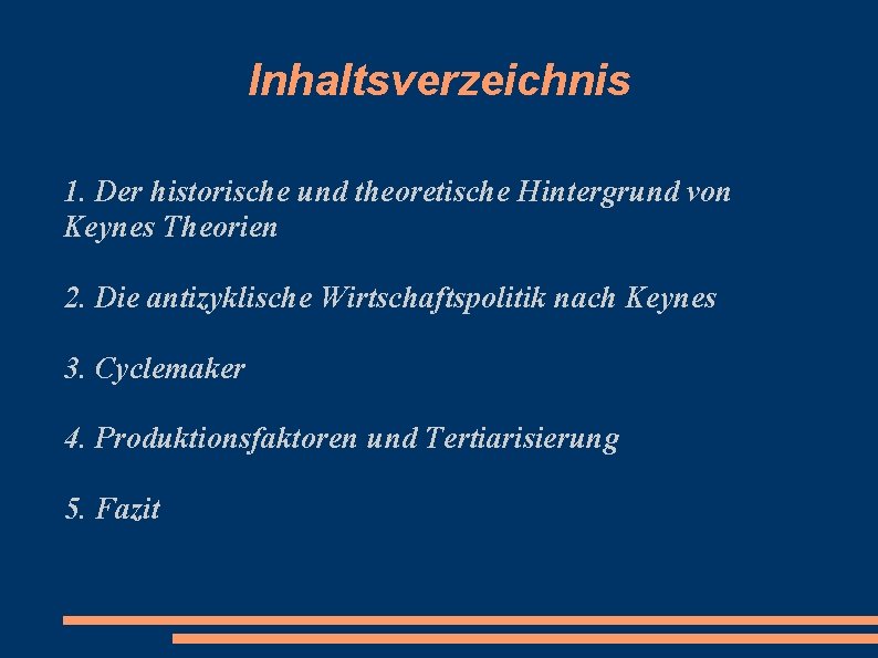 Inhaltsverzeichnis 1. Der historische und theoretische Hintergrund von Keynes Theorien 2. Die antizyklische Wirtschaftspolitik