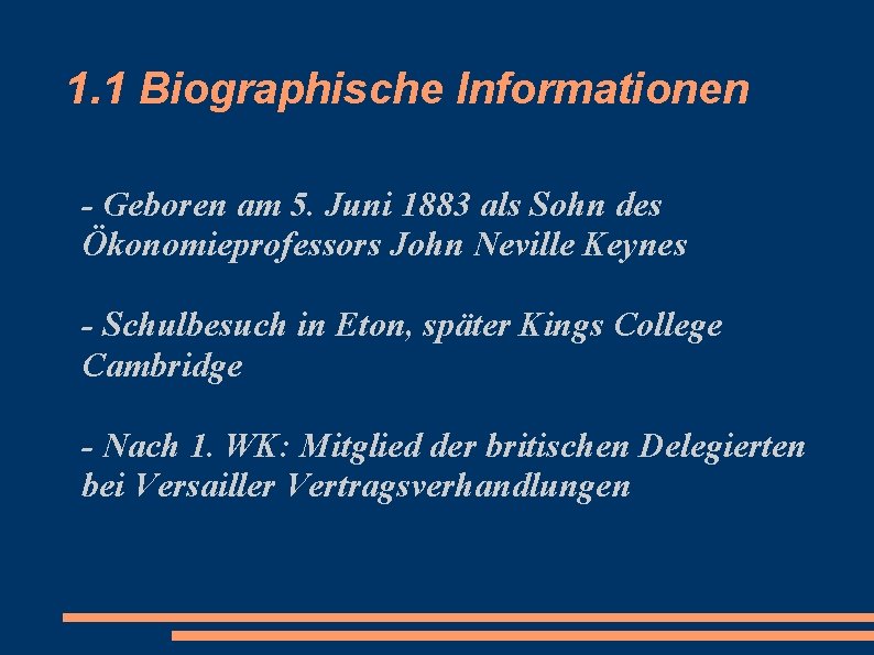 1. 1 Biographische Informationen - Geboren am 5. Juni 1883 als Sohn des Ökonomieprofessors