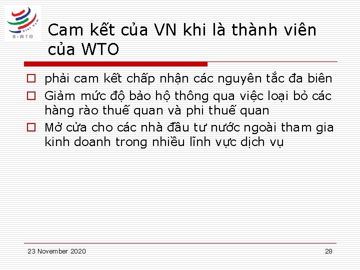 Cam kết của VN khi là thành viên của WTO o phải cam kết