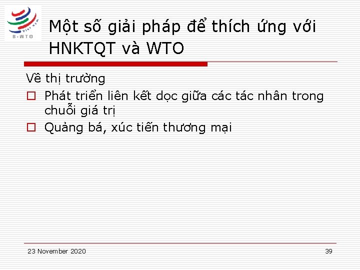 Một số giải pháp để thích ứng với HNKTQT và WTO Về thị trường