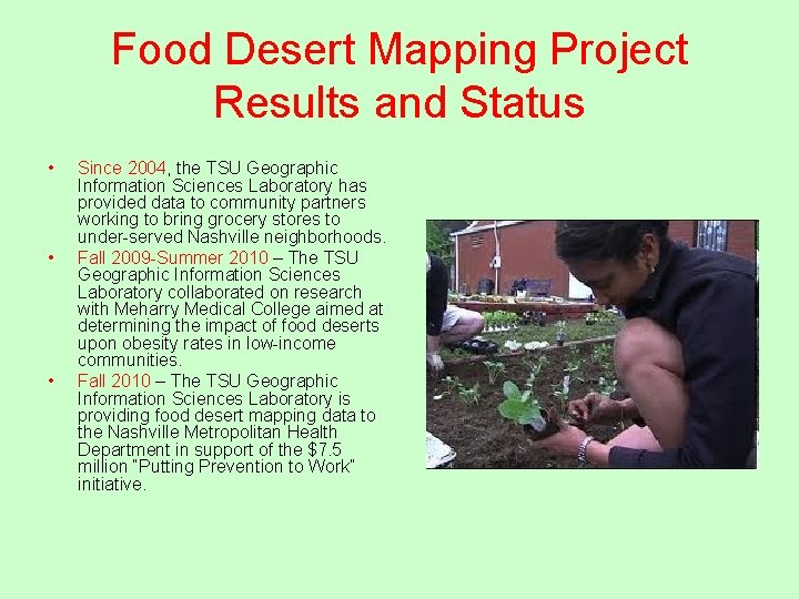 Food Desert Mapping Project Results and Status • • • Since 2004, the TSU Food Desert Mapping Project Results and Status • • • Since 2004, the TSU