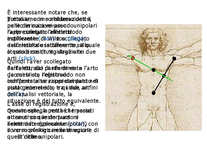 È interessante notare che, se Tuttavia, come abbiamo detto, prendiamo in considerazione il nelle