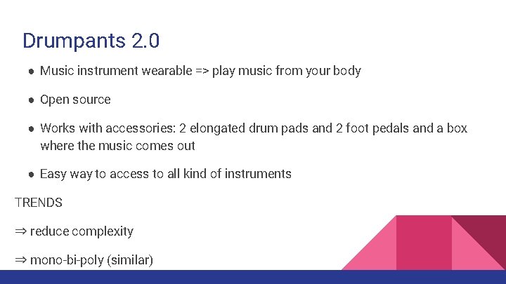 Drumpants 2. 0 ● Music instrument wearable => play music from your body ● Drumpants 2. 0 ● Music instrument wearable => play music from your body ●