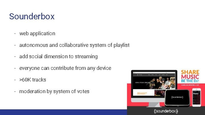 Sounderbox - web application - autonomous and collaborative system of playlist - add social Sounderbox - web application - autonomous and collaborative system of playlist - add social