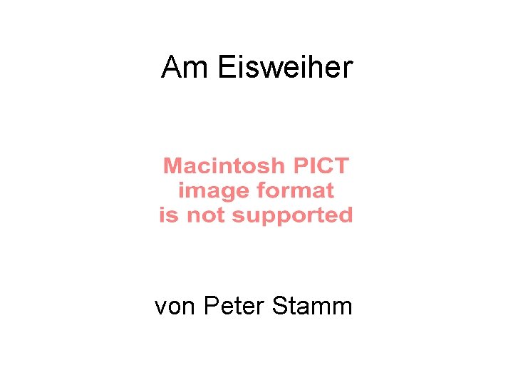 Am Eisweiher von Peter Stamm Am Eisweiher von Peter Stamm