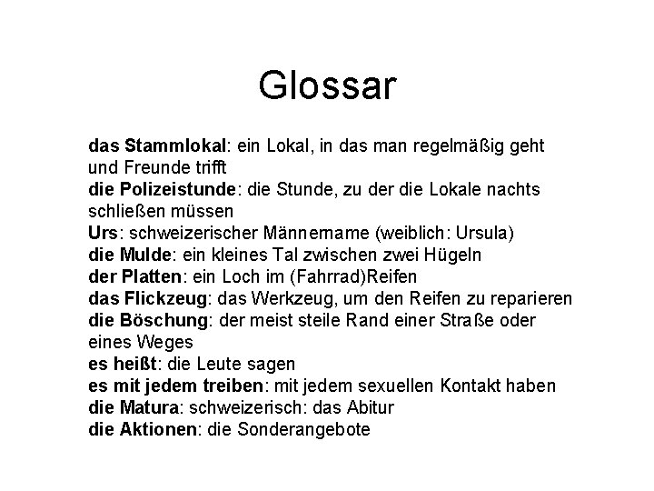 Glossar das Stammlokal: ein Lokal, in das man regelmäßig geht und Freunde trifft die Glossar das Stammlokal: ein Lokal, in das man regelmäßig geht und Freunde trifft die