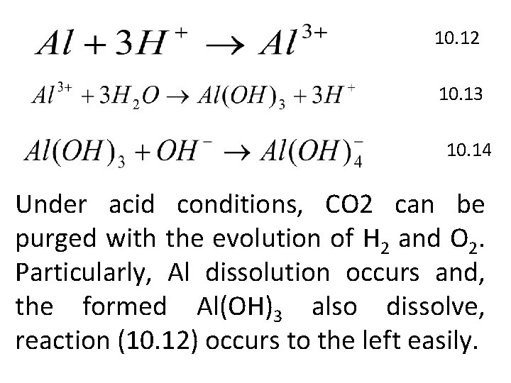 10. 12 10. 13 10. 14 Under acid conditions, CO 2 can be purged