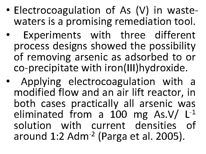  • Electrocoagulation of As (V) in wastewaters is a promising remediation tool. •