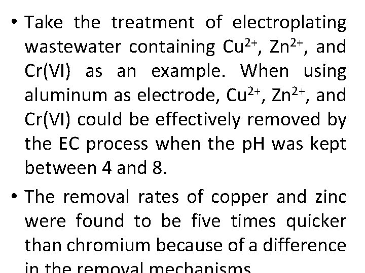  • Take the treatment of electroplating wastewater containing Cu 2+, Zn 2+, and