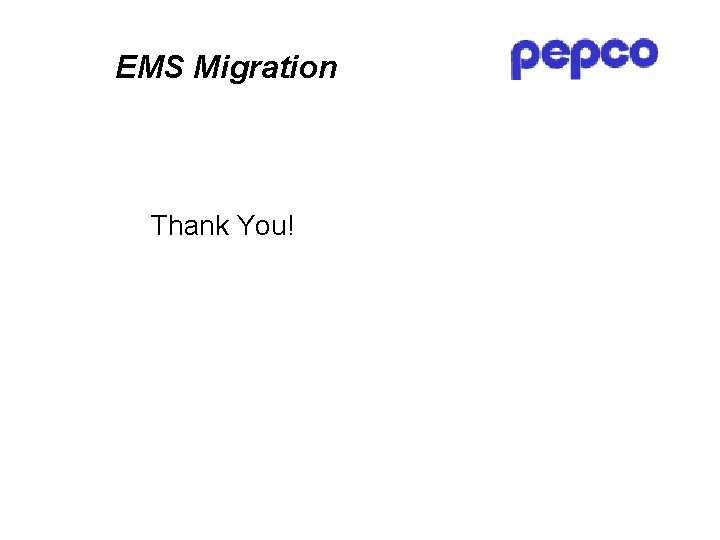 EMS Migration Thank You! 