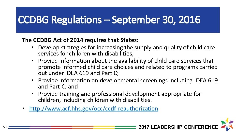 CCDBG Regulations – September 30, 2016 The CCDBG Act of 2014 requires that States: