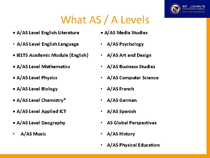 What AS / A Levels • A/AS Level English Literature • A/AS Media Studies