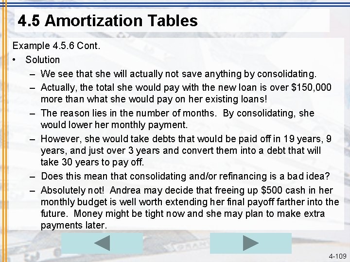 4. 5 Amortization Tables Example 4. 5. 6 Cont. • Solution – We see