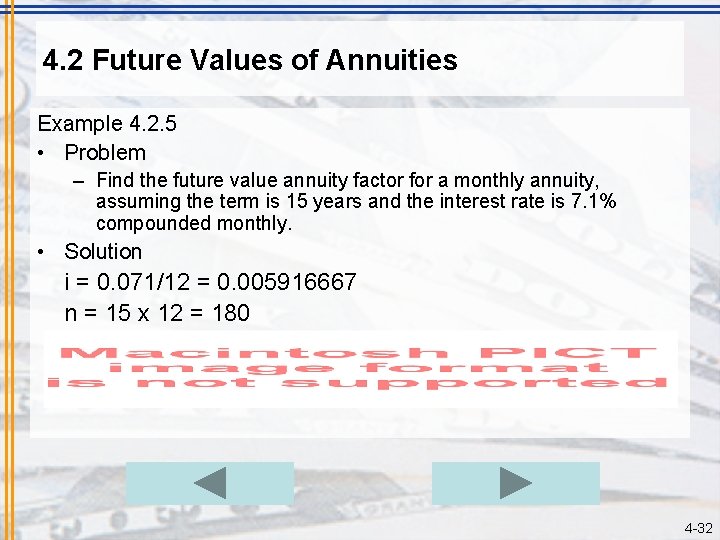 4. 2 Future Values of Annuities Example 4. 2. 5 • Problem – Find