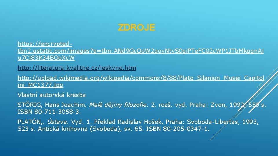 ZDROJE https: //encryptedtbn 2. gstatic. com/images? q=tbn: ANd 9 Gc. Qo. W 2 qoy.