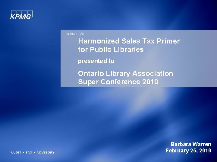 INDIRECT TAX Harmonized Sales Tax Primer for Public Libraries presented to Ontario Library Association