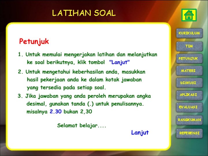 LATIHAN SOAL KURIKULUM TIM PETUNJUK MATERI DISKUSI APLIKASI EVALUASI RANGKUMAN REFERENSI 