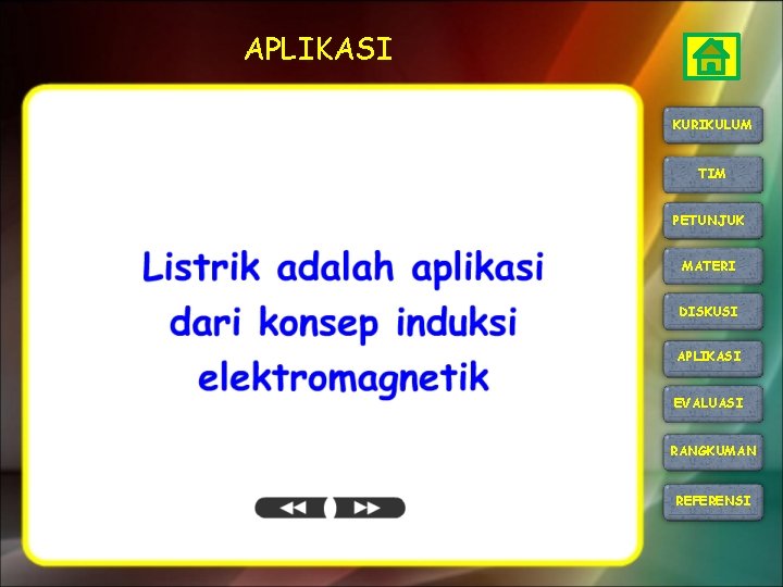 APLIKASI KURIKULUM TIM PETUNJUK MATERI DISKUSI APLIKASI EVALUASI RANGKUMAN REFERENSI 