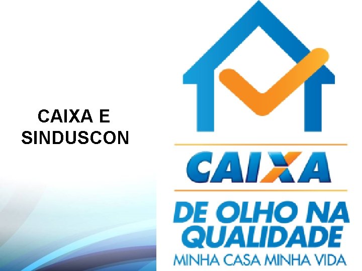 CAIXA E SINDUSCON 