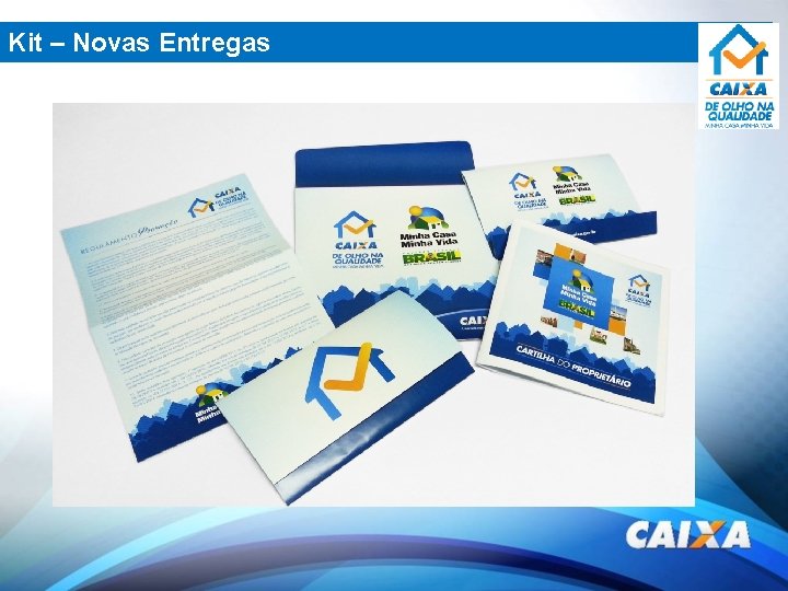 Kit – Novas Entregas 