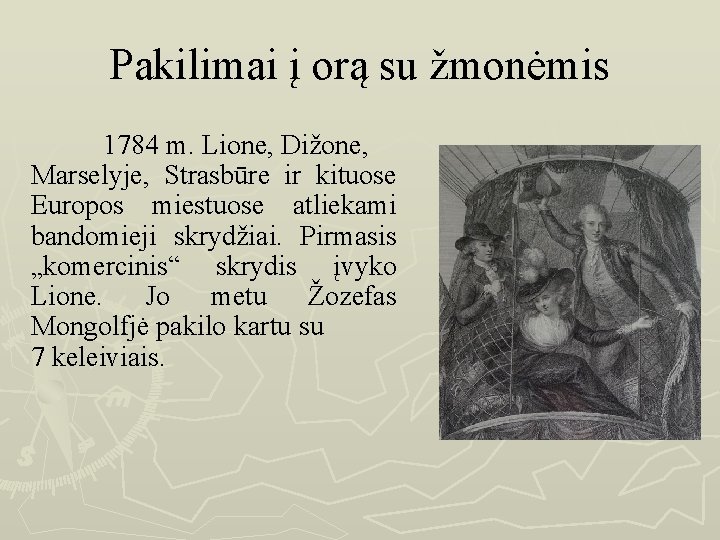 Pakilimai į orą su žmonėmis 1784 m. Lione, Dižone, Marselyje, Strasbūre ir kituose Europos