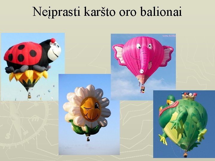 Neįprasti karšto oro balionai 