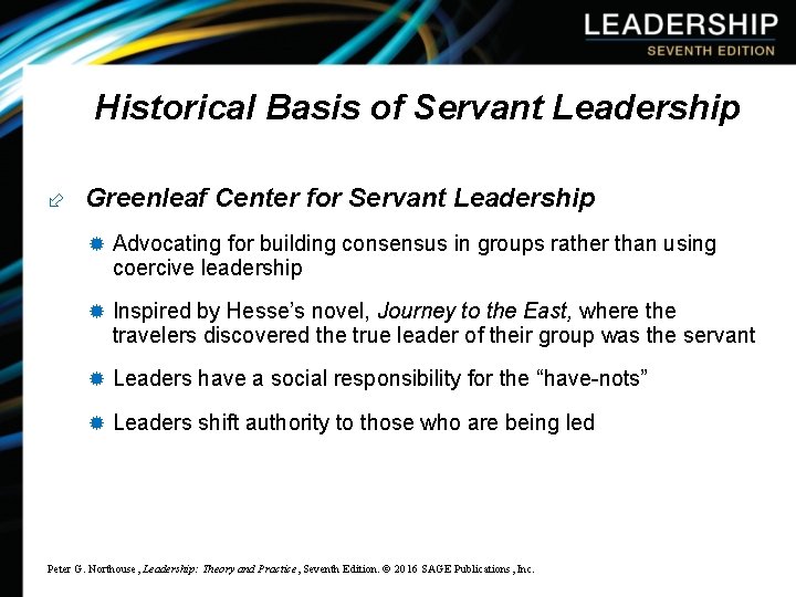 Historical Basis of Servant Leadership ÷ Greenleaf Center for Servant Leadership ® Advocating for