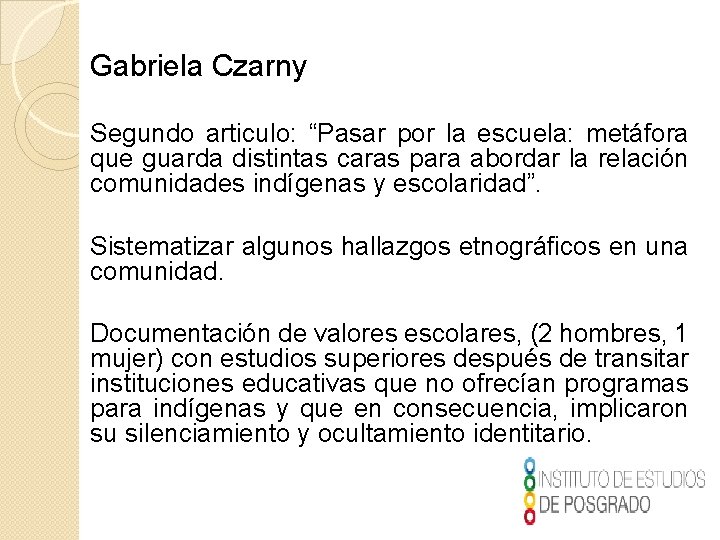 Gabriela Czarny Segundo articulo: “Pasar por la escuela: metáfora que guarda distintas caras para