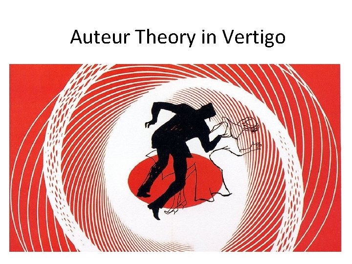 Auteur Theory in Vertigo 