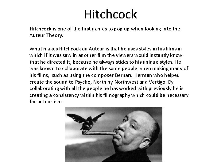 Hitchcock is one of the first names to pop up when looking into the